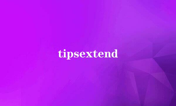 tipsextend