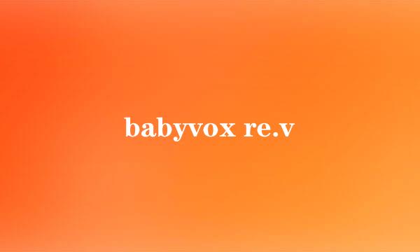 babyvox re.v