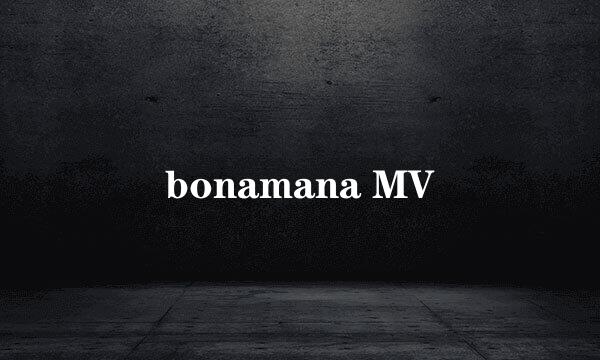 bonamana MV