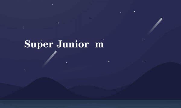 Super Junior  m