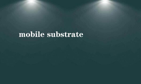 mobile substrate