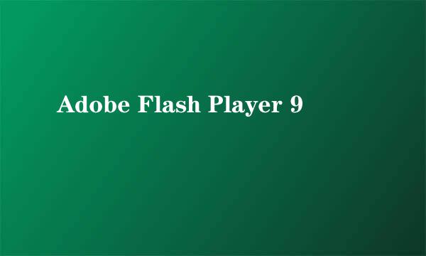 Adobe Flash Player 9