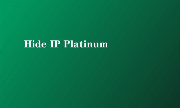 Hide IP Platinum