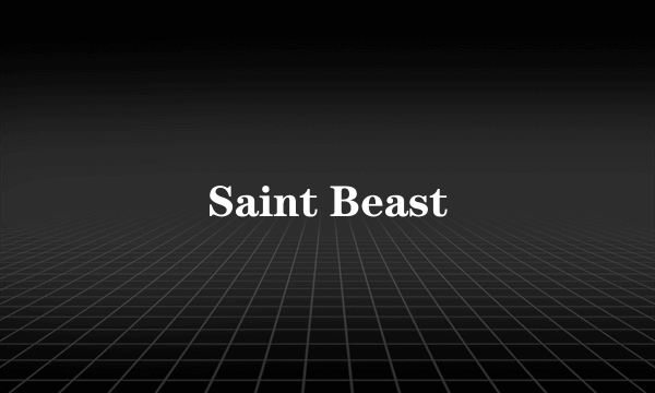 Saint Beast