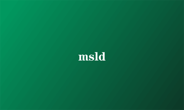 msld